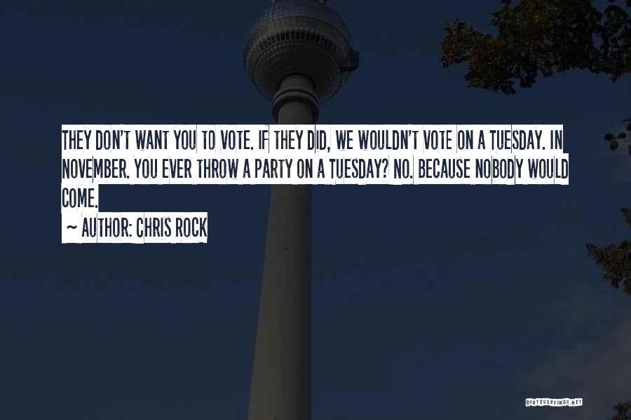 If You Don't Vote Quotes By Chris Rock