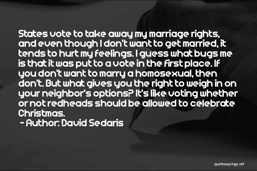 If You Don't Vote Quotes By David Sedaris