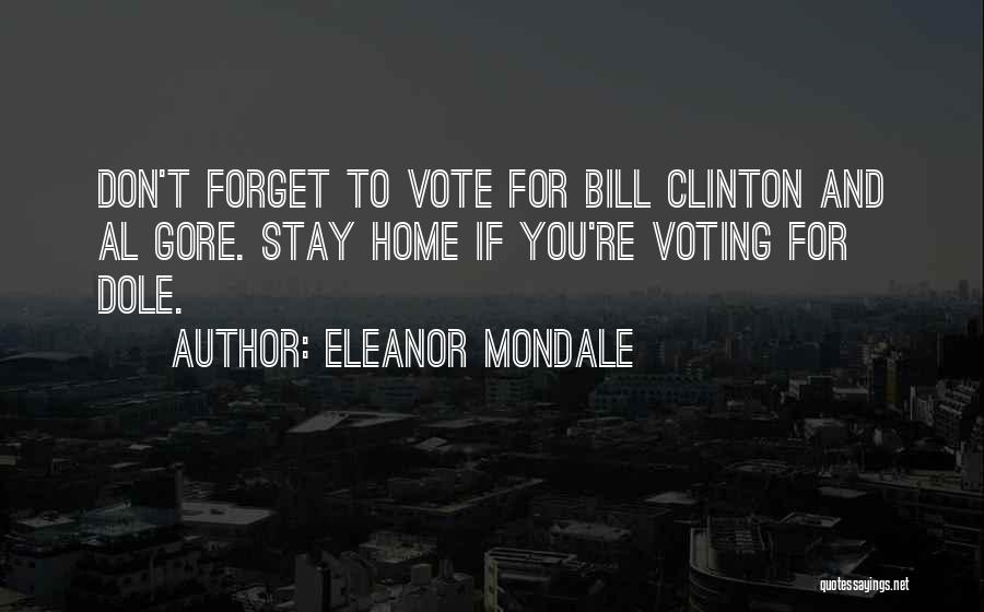 If You Don't Vote Quotes By Eleanor Mondale