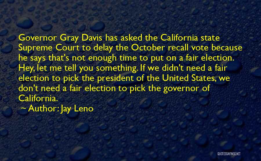 If You Don't Vote Quotes By Jay Leno