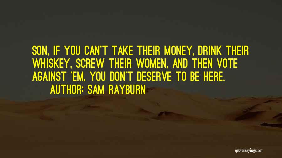 If You Don't Vote Quotes By Sam Rayburn