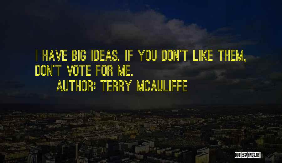 If You Don't Vote Quotes By Terry McAuliffe
