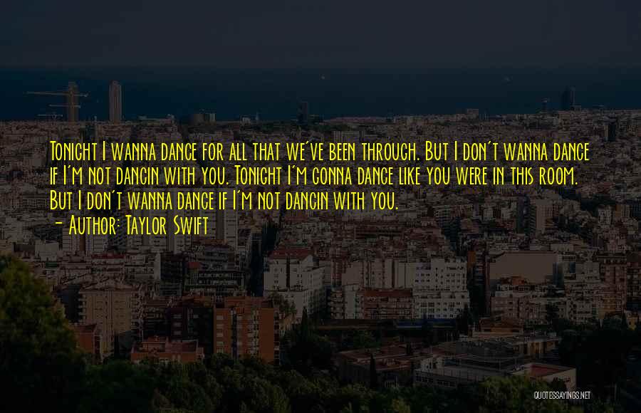 If You Don't Wanna Love Me Quotes By Taylor Swift