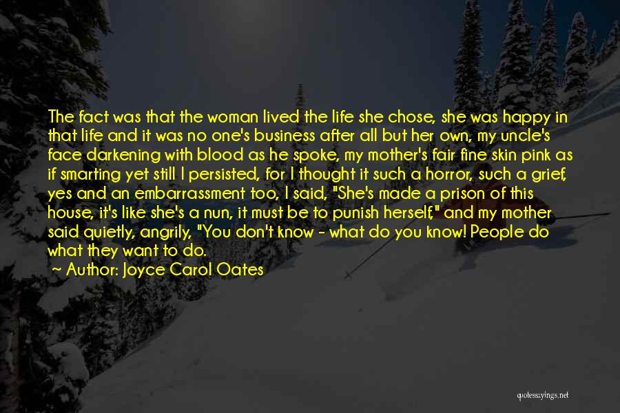 If You Don't Want Her Quotes By Joyce Carol Oates