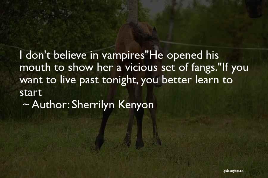 If You Don't Want Her Quotes By Sherrilyn Kenyon