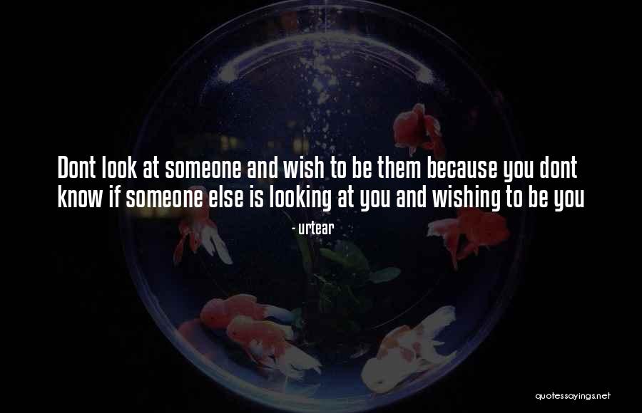 If You Dont Want Her Someone Else Will Quotes By Urtear If You Dont Want Her Someone Else Will Quotes By Urtear