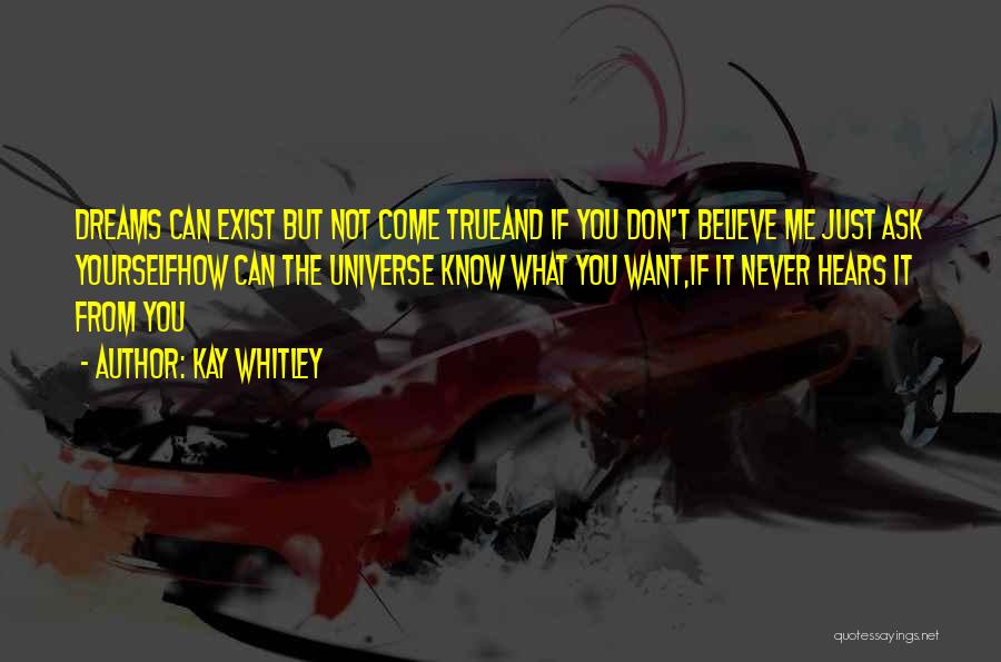 If You Don't Want Me Quotes By Kay Whitley