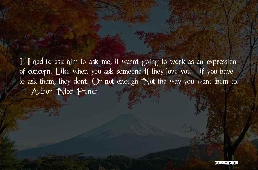 If You Don't Want Me Quotes By Nicci French