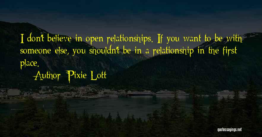 If You Don't Want To Be With Someone Quotes By Pixie Lott