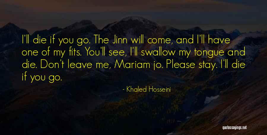 If You Dont Want To Stay Quotes By Khaled Hosseini