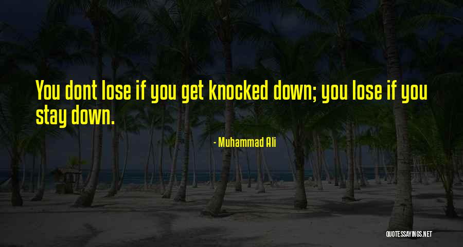 If You Dont Want To Stay Quotes By Muhammad Ali