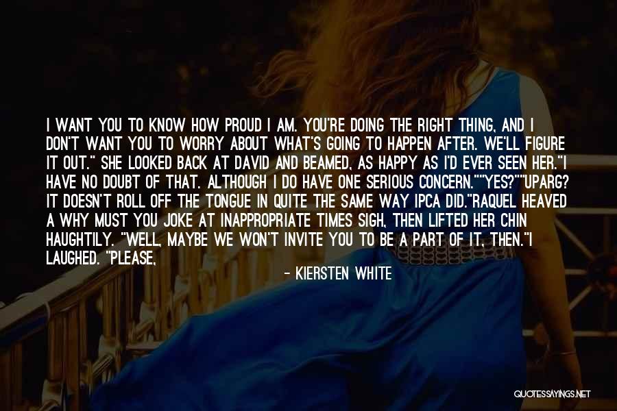 If You Don't Want To Talk To Me Quotes By Kiersten White