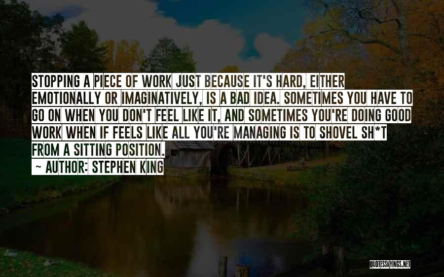 If You Don't Work Quotes By Stephen King