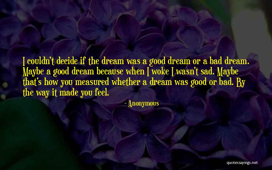 If You Dream Quotes By Anonymous