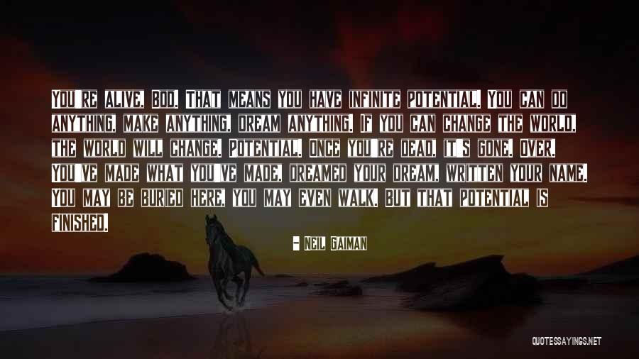 If You Dream Quotes By Neil Gaiman