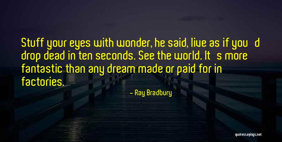 If You Dream Quotes By Ray Bradbury