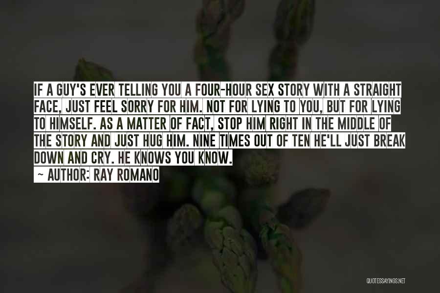 If You Ever Feel Down Quotes By Ray Romano