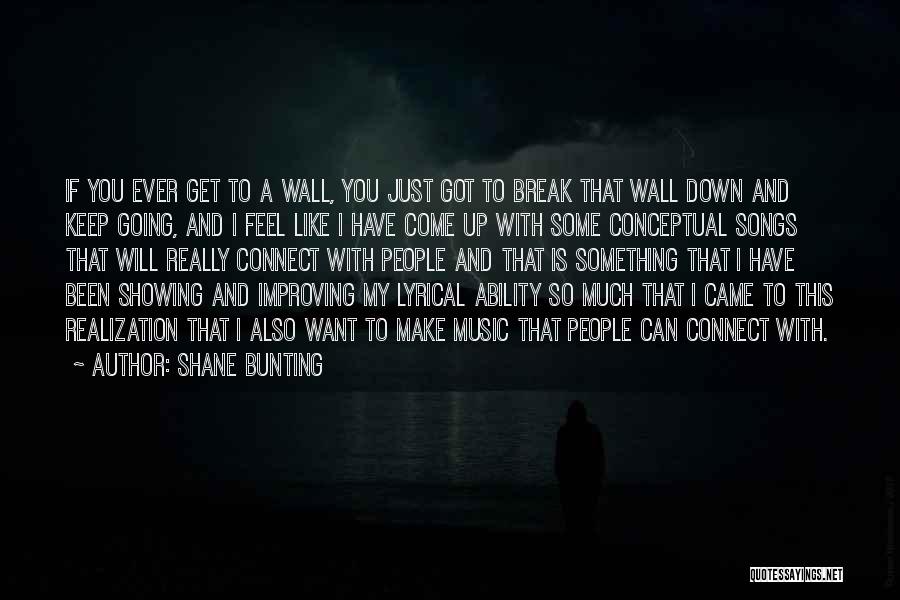 If You Ever Feel Down Quotes By Shane Bunting