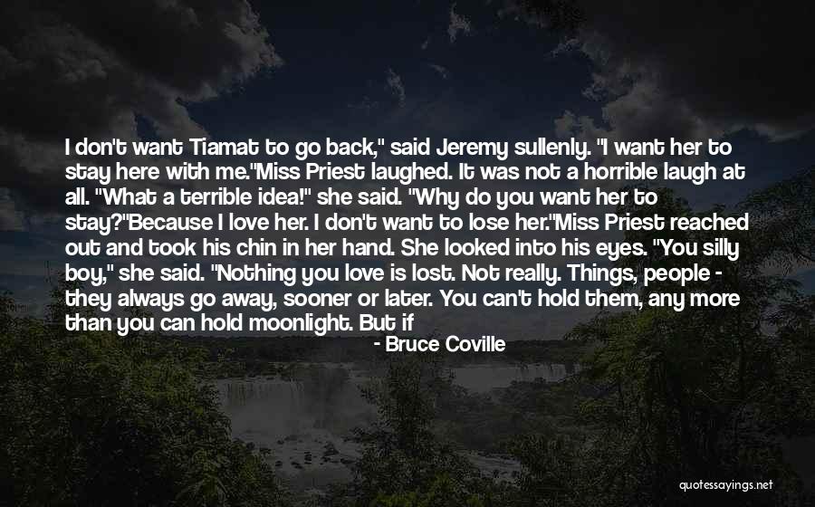 If You Ever Miss Me Quotes By Bruce Coville If You Ever Miss Me Quotes By Bruce Coville