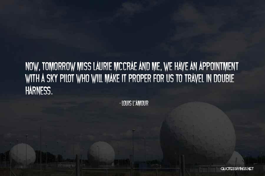 If You Ever Miss Me Quotes By Louis L'Amour If You Ever Miss Me Quotes By Louis L'Amour