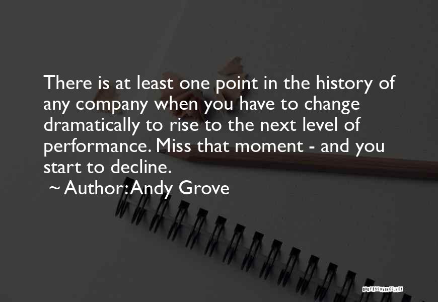 If You Ever Start To Miss Me Quotes By Andy Grove