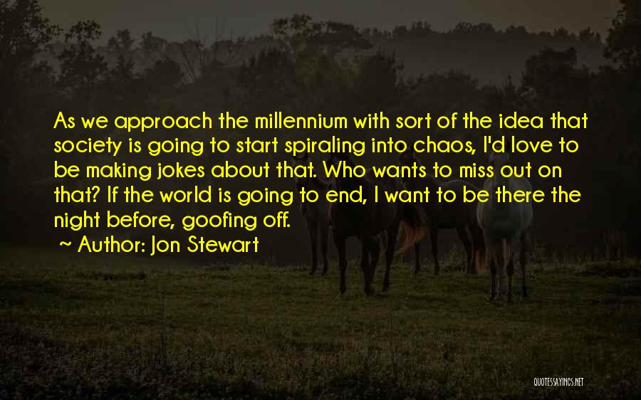 If You Ever Start To Miss Me Quotes By Jon Stewart