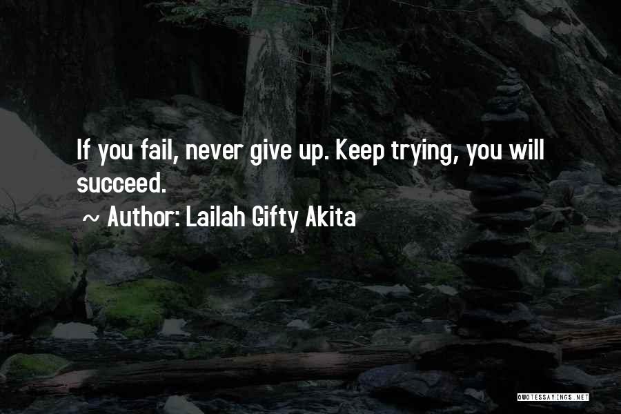 If You Fail Don't Give Up Quotes By Lailah Gifty Akita