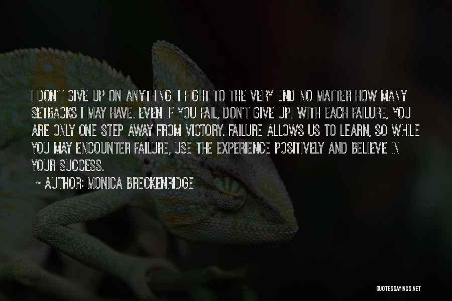 If You Fail Don't Give Up Quotes By Monica Breckenridge