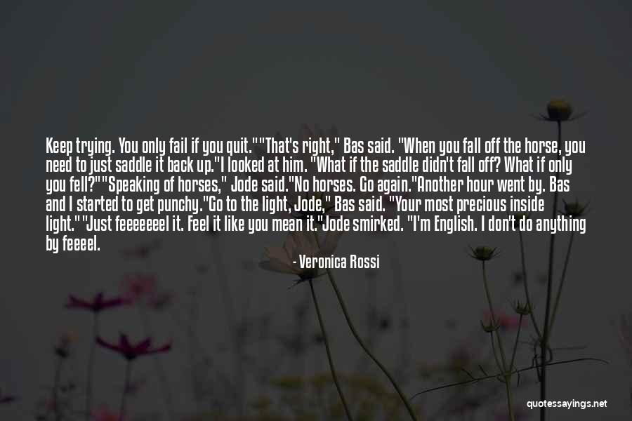 If You Fail Get Back Up Quotes By Veronica Rossi