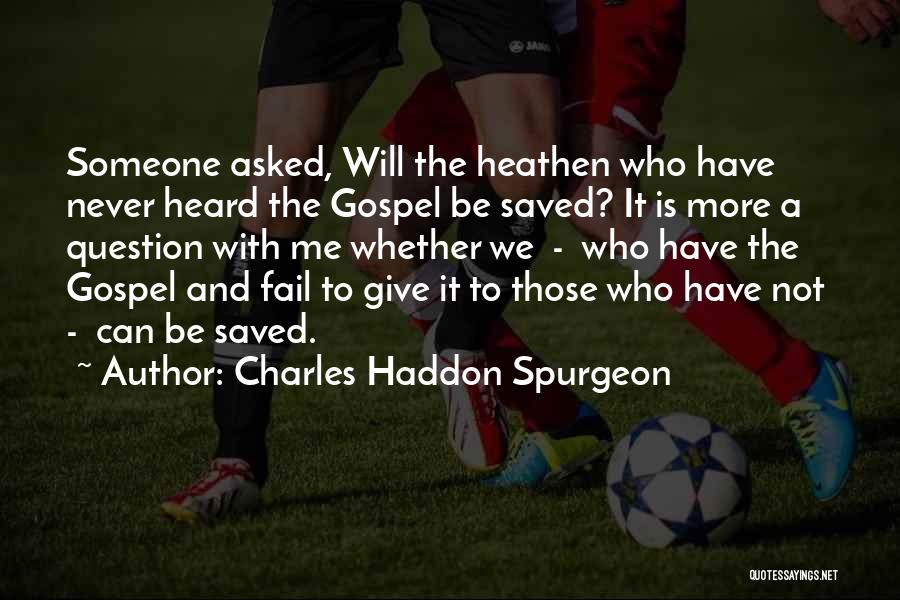 If You Fail Never Give Up Quotes By Charles Haddon Spurgeon