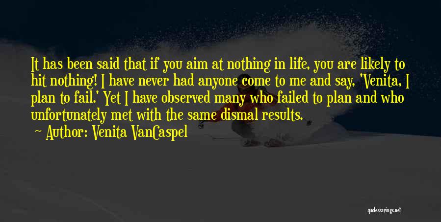 If You Fail To Plan Quotes By Venita VanCaspel