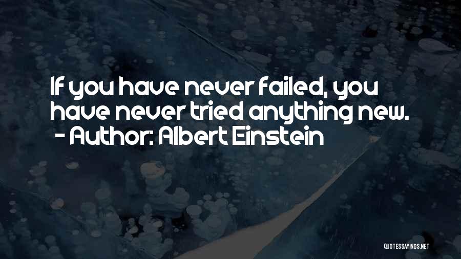 If You Failed Quotes By Albert Einstein