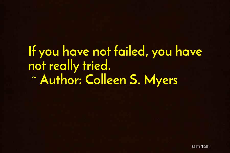 If You Failed Quotes By Colleen S. Myers