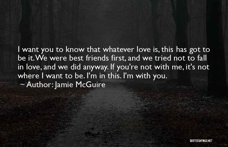 If You Fall In Love With Me Quotes By Jamie McGuire