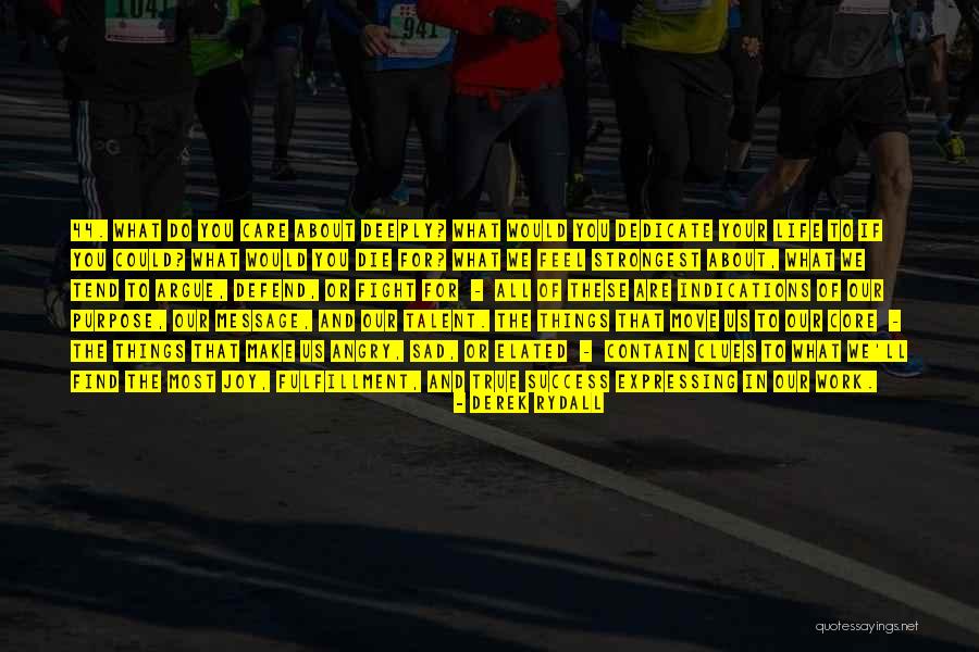 If You Feel Sad Quotes By Derek Rydall If You Feel Sad Quotes By Derek Rydall