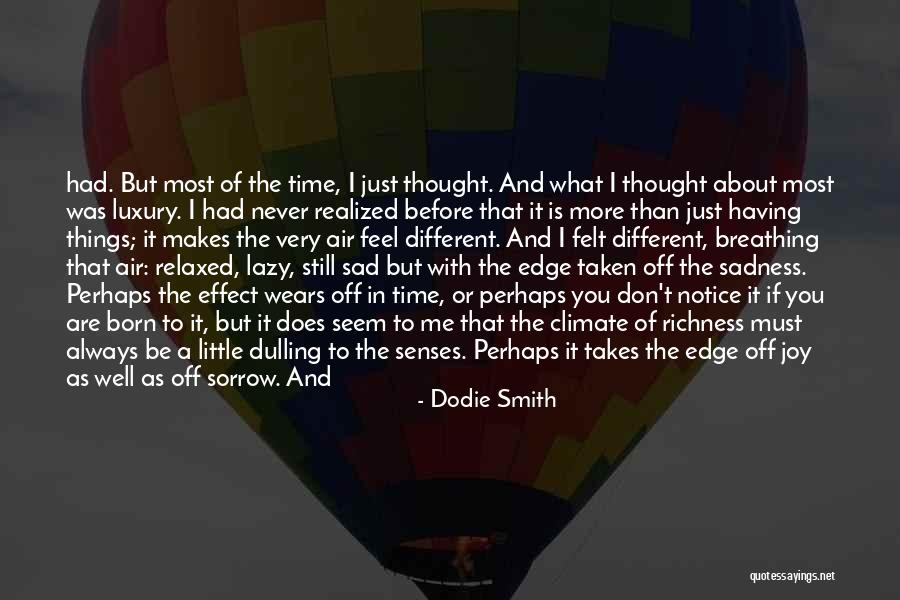 If You Feel Sad Quotes By Dodie Smith If You Feel Sad Quotes By Dodie Smith