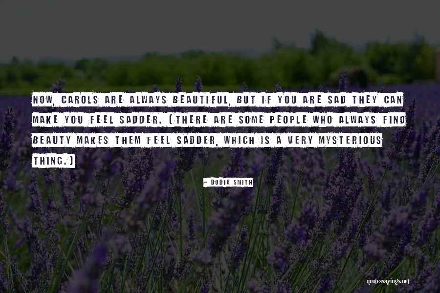 If You Feel Sad Quotes By Dodie Smith If You Feel Sad Quotes By Dodie Smith