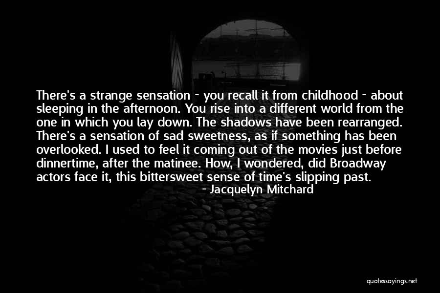 If You Feel Sad Quotes By Jacquelyn Mitchard If You Feel Sad Quotes By Jacquelyn Mitchard