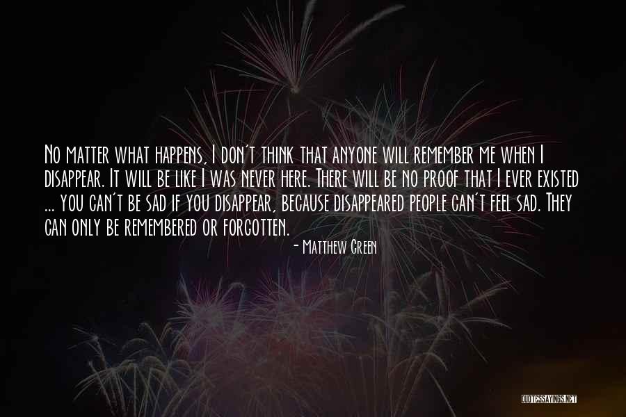 If You Feel Sad Quotes By Matthew Green If You Feel Sad Quotes By Matthew Green