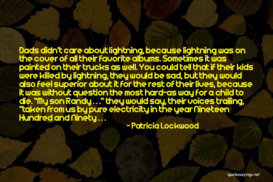 If You Feel Sad Quotes By Patricia Lockwood If You Feel Sad Quotes By Patricia Lockwood