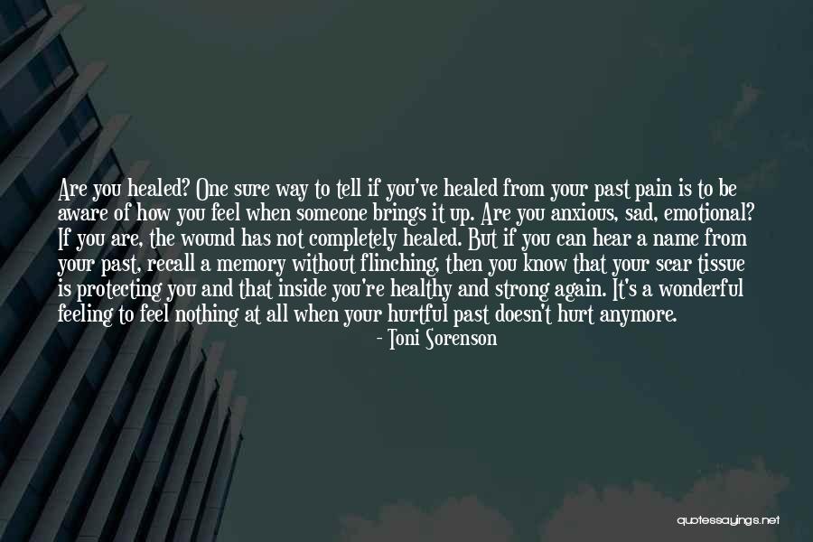 If You Feel Sad Quotes By Toni Sorenson If You Feel Sad Quotes By Toni Sorenson