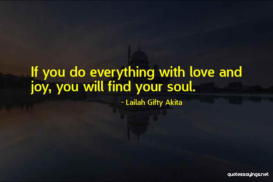 If You Find Love Quotes By Lailah Gifty Akita