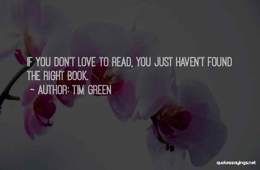 If You Found Love Quotes By Tim Green