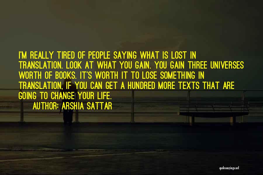 If You Get Tired Quotes By Arshia Sattar