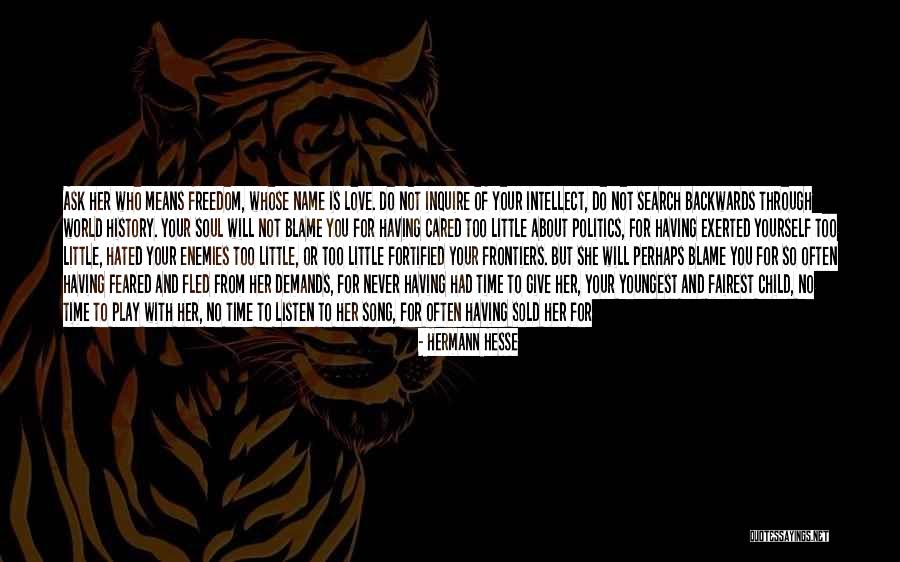 If You Give A Little Love Quotes By Hermann Hesse