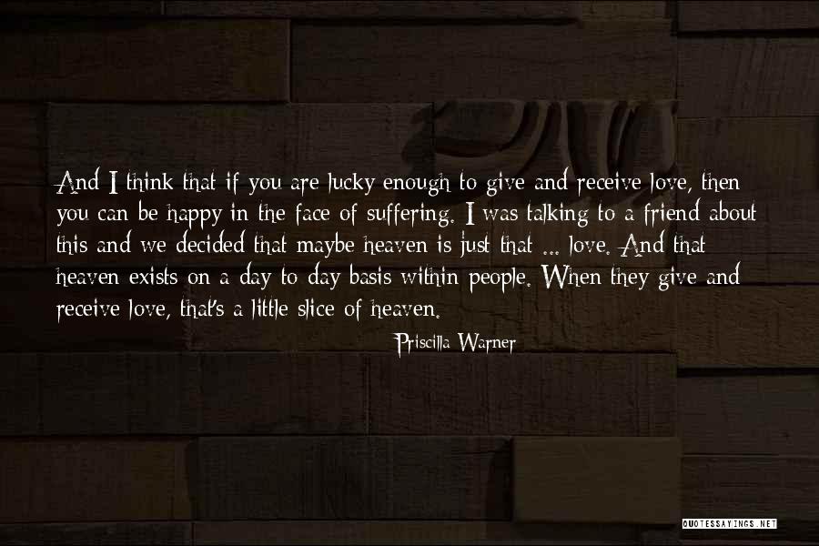 If You Give A Little Love Quotes By Priscilla Warner