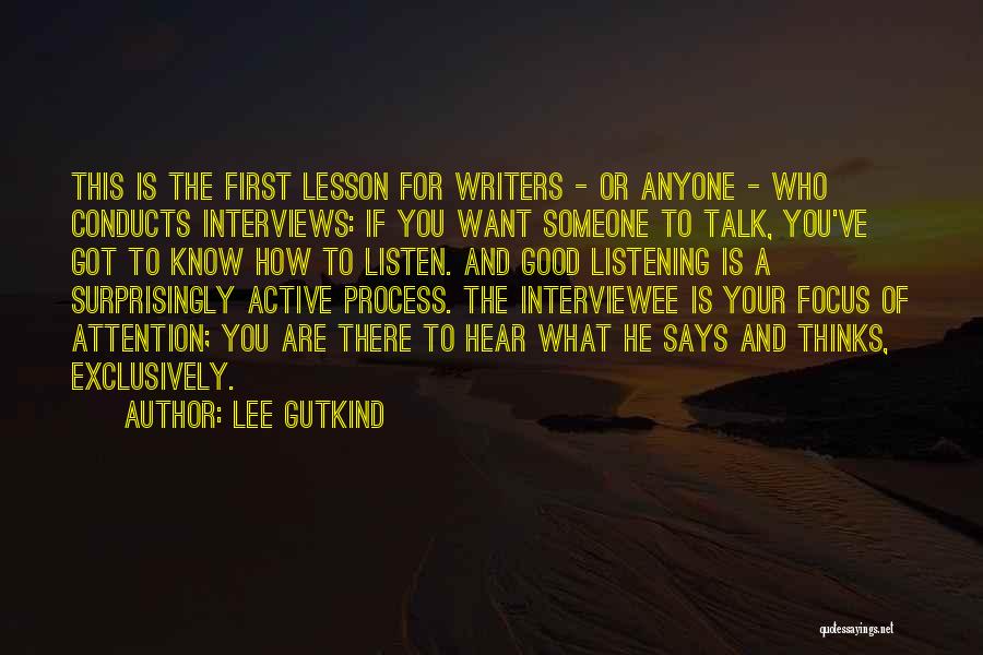 If You Got Someone Good Quotes By Lee Gutkind