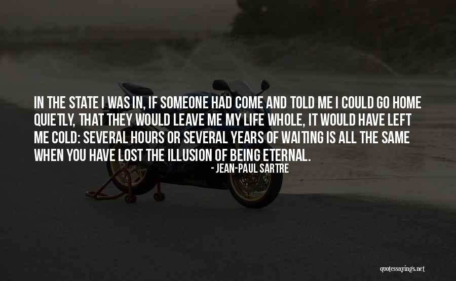 If You Had Me And Lost Me Quotes By Jean-Paul Sartre