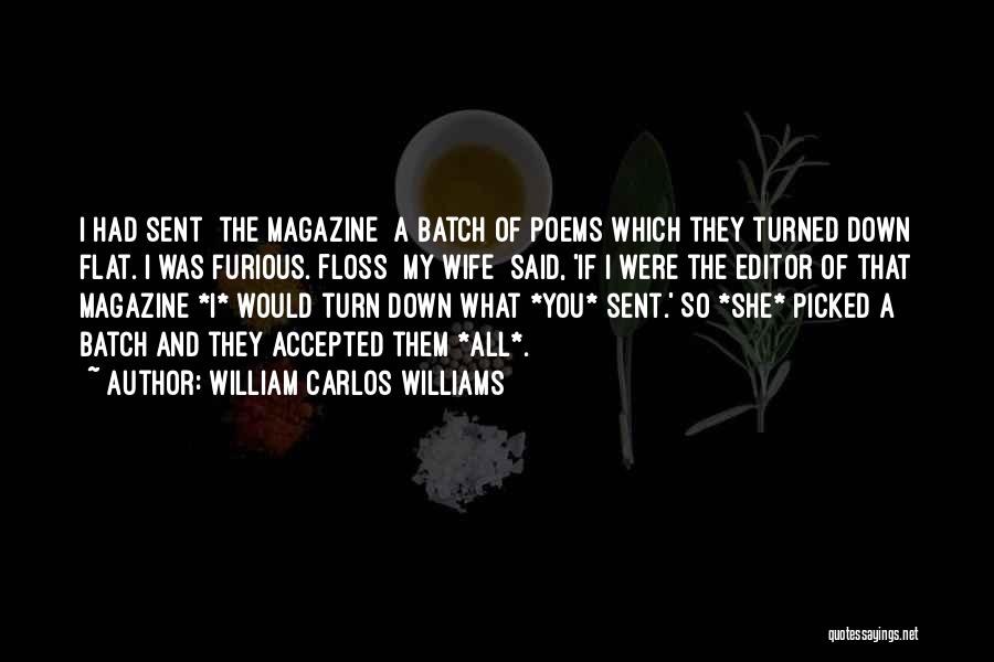 If You Had Quotes By William Carlos Williams