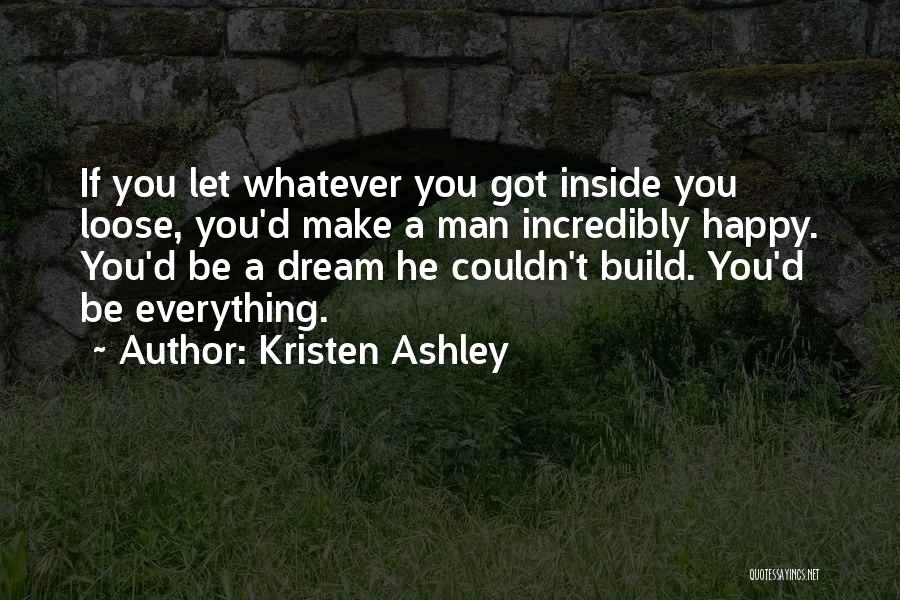 If You Happy Quotes By Kristen Ashley